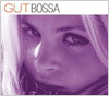 GUT BOSSA